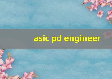 asic pd engineer